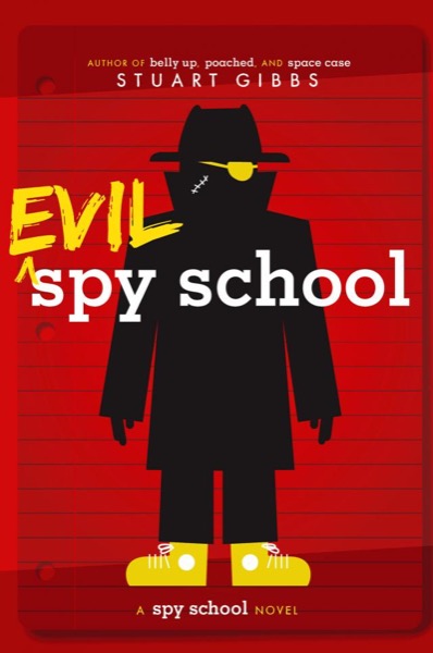 Evil Spy School by Stuart Gibbs