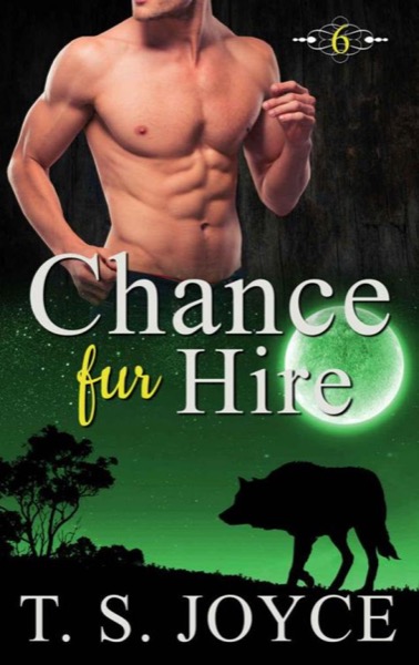 Chance Fur Hire by T. S. Joyce