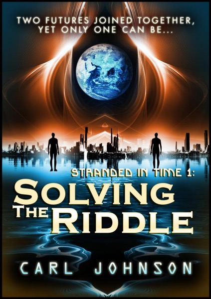 Solving the Riddle: Stranded  in Time 1 by Carl Johnson