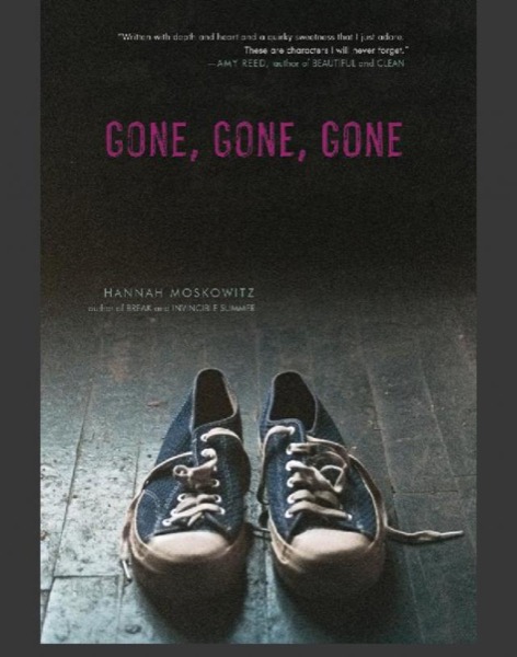 Gone, Gone, Gone by Hannah Moskowitz