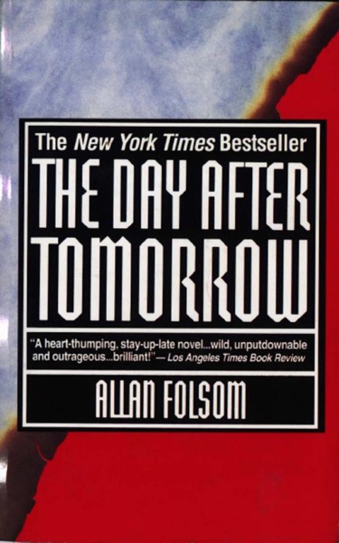 The Day After Tomorrow by Allan Folsom