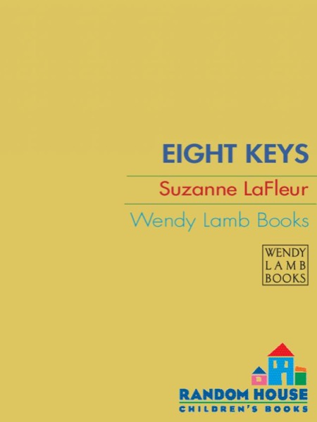 Eight Keys by Suzanne LaFleur