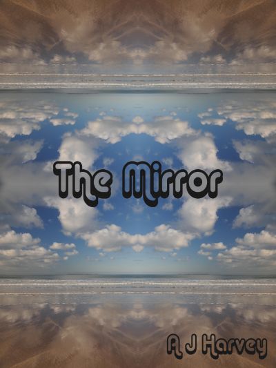 The Mirror by AJ Harvey