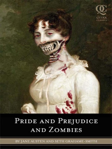 Pride and Prejudice and Zombies by Jane Austen