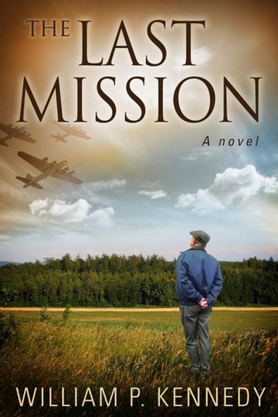 The Last Mission by William Kennedy