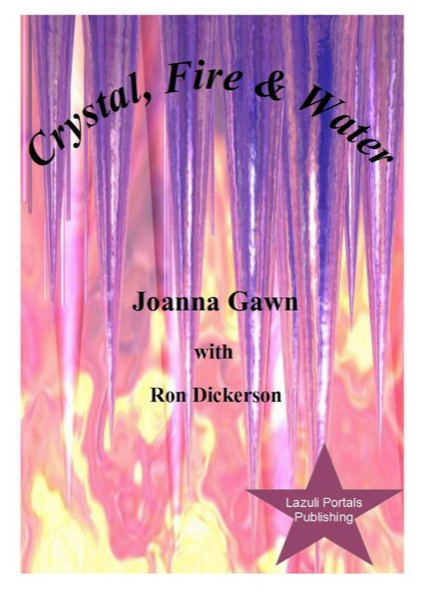Crystal, Fire and Water by Joanna Gawn