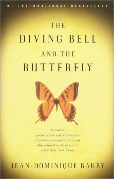 The Diving Bell and the Butterfly by Jean-Dominique Bauby