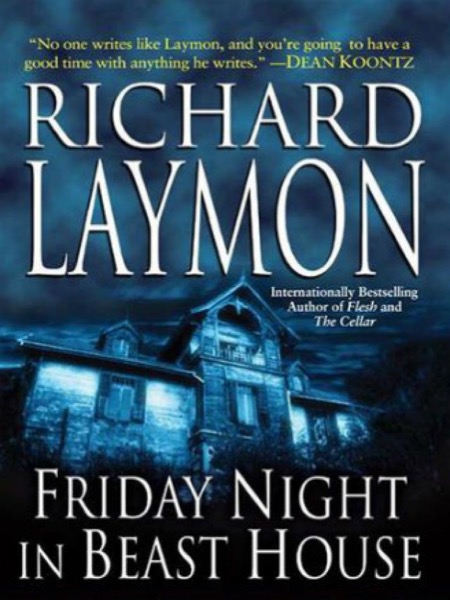 Friday Night in Beast House by Richard Laymon