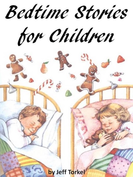Bedtime Stories for Children by Jeff Torkel