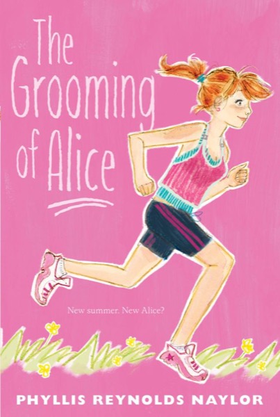 The Grooming of Alice by Phyllis Reynolds Naylor