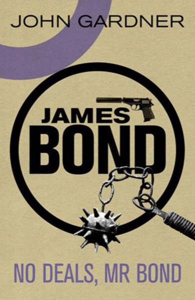 No Deals, Mr. Bond by John Gardner