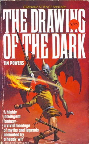 The Drawing of the Dark by Tim Powers