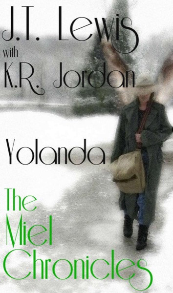 Yolanda (The Miel Chronicles) by K.R. Jordan & J.T. Lewis