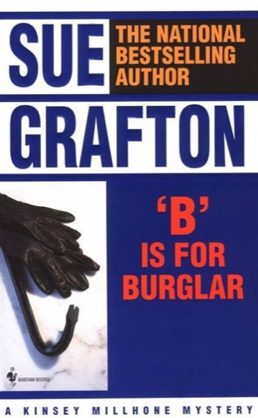 B Is for Burglar by Sue Grafton