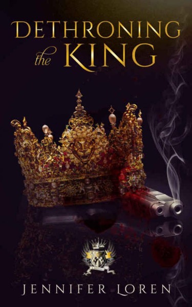 Dethroning the King by Jennifer Loren