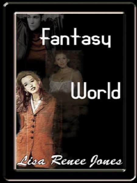 Fantasy World by Lisa Renee Jones