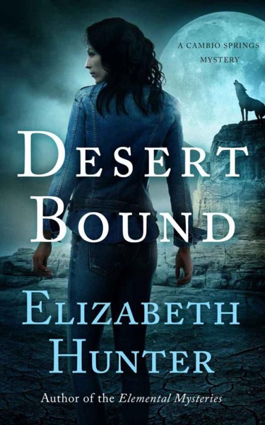 Desert Bound by Elizabeth Hunter