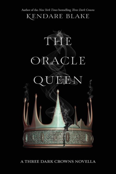 The Oracle Queen by Kendare Blake