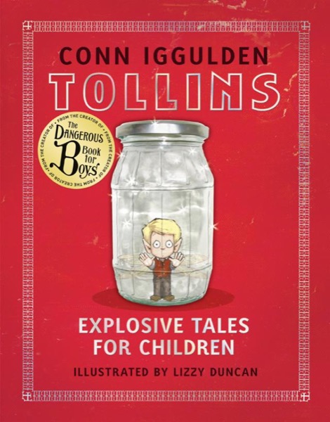 Tollins: Explosive Tales for Children by Conn Iggulden