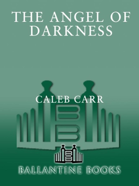 The Angel of Darkness by Caleb Carr