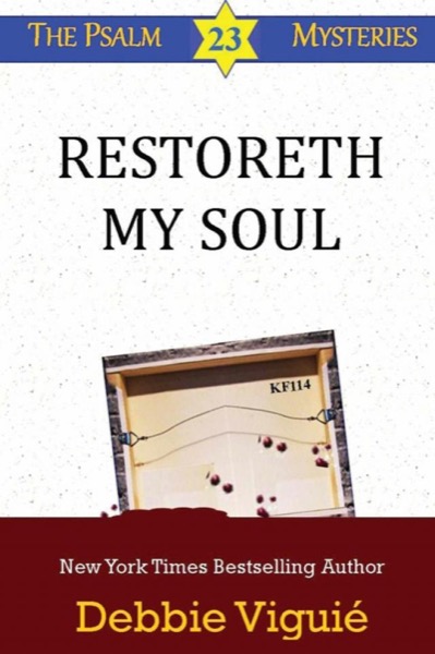 Restoreth My Soul (Psalm 23 Mysteries) by Debbie Viguié