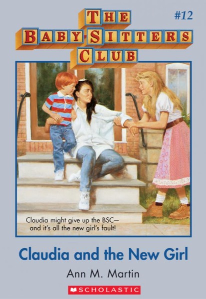 Claudia and the New Girl by Ann M. Martin