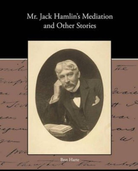 Mr. Jack Hamlin's Mediation by Bret Harte