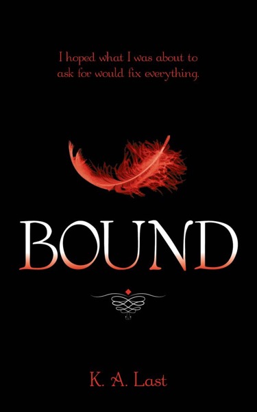 Bound (The Tate Chronicles #0.6) by K. A. Last