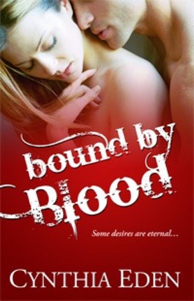 Bound by Blood by Cynthia Eden