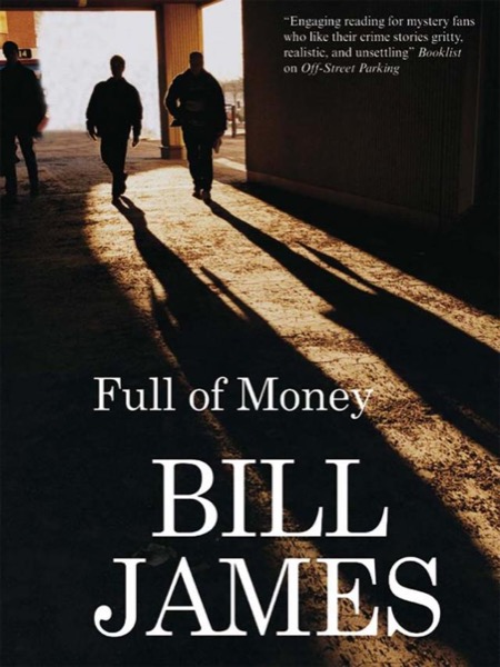 Full of Money by Bill James