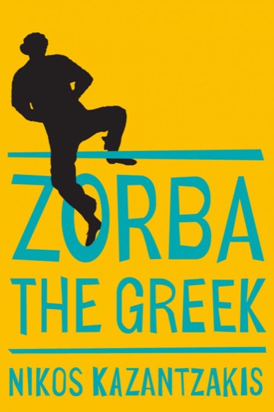 Zorba the Greek by Nikos Kazantzakis