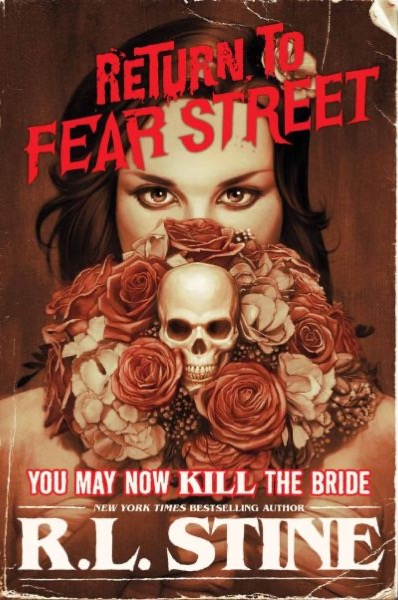 You May Now Kill the Bride by R. L. Stine