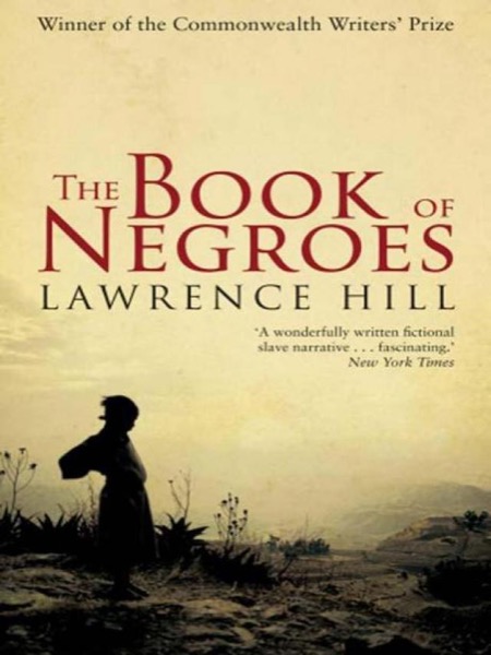 The Book of Negroes by Lawrence Hill