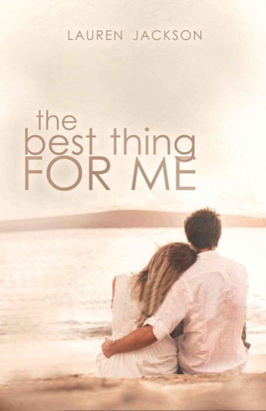 The Best Thing for Me by Lauren Jackson