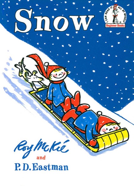 Snow by P. D. Eastman