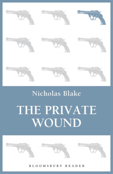 The Private Wound by Nicholas Blake