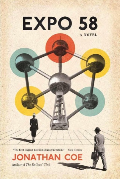 Expo 58 by Jonathan Coe