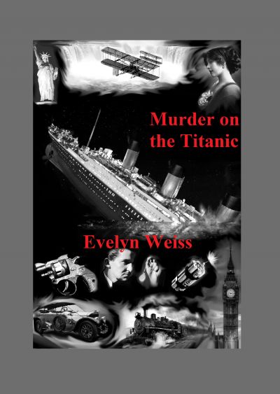 Murder on the Titanic by Evelyn Weiss