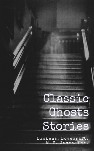 Classic Ghost Stories by Tony Walker