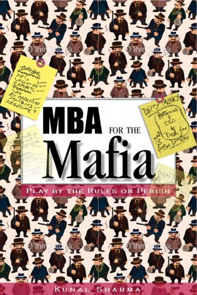 MBA for the Mafia by Kunal Sharma