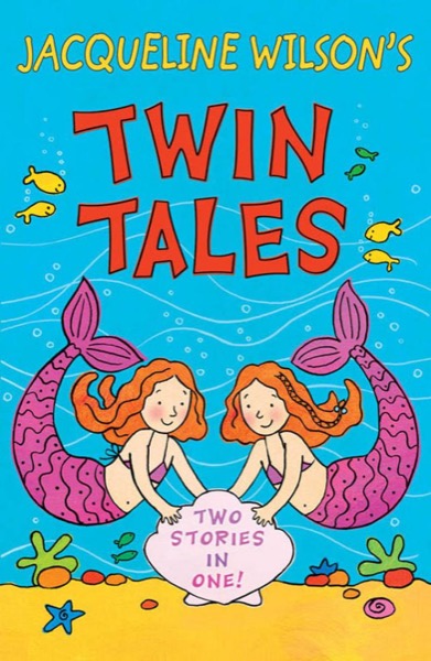 Twin Tales by Jacqueline Wilson