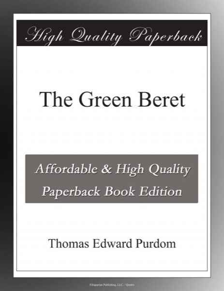 The Green Beret by Tom Purdom