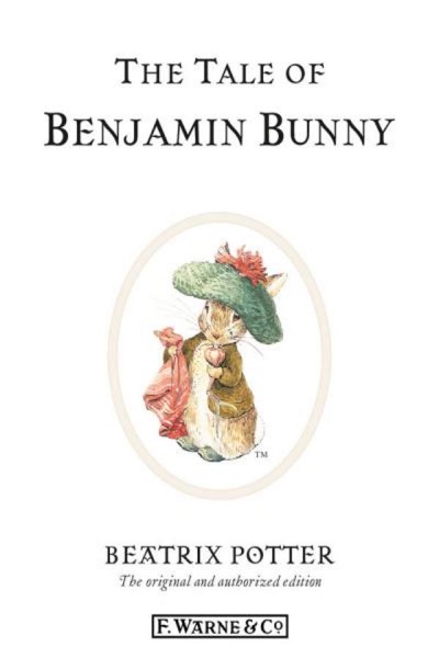 The Tale of Benjamin Bunny by Beatrix Potter