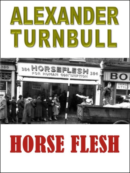 Horseflesh by Alexander Turnbull