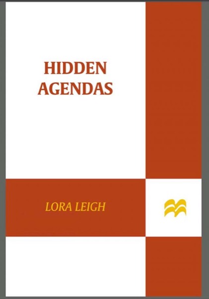 Hidden Agendas by Lora Leigh