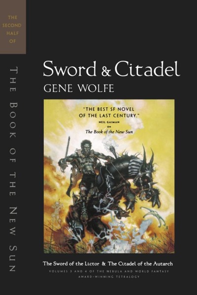 Sword and Citadel by Gene Wolfe