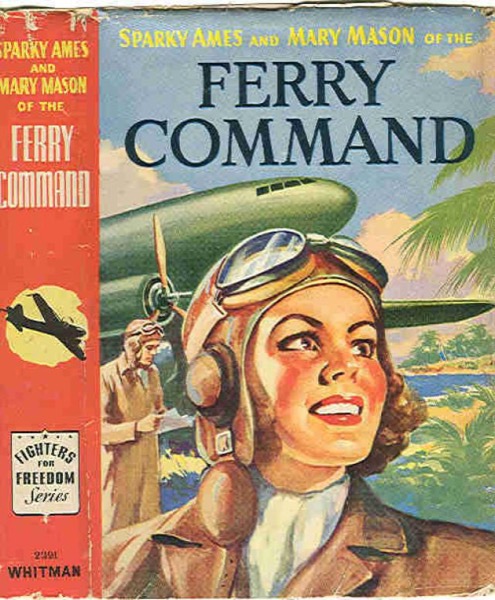 Sparky Ames of the Ferry Command by Roy J. Snell