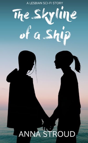 The Skyline of a Ship by Anna Stroud