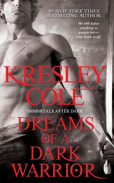 Dreams of a Dark Warrior by Kresley Cole