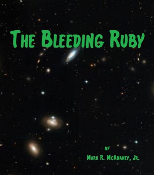 The Bleeding Ruby by Mark McAnaney